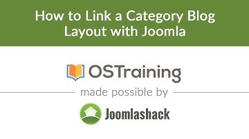 Joomla Beginner Class, Lesson #13: How to Link a Category Blog Layout with Joomla