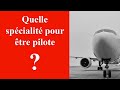 Quelle specialite pour etre pilote 