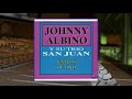 Johnny Albino y su Trío San Juan  - Historia de un Amor