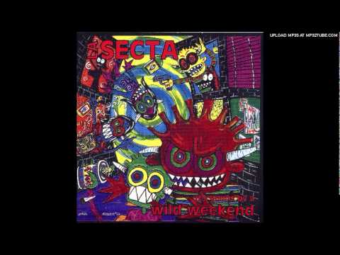La Secta — La Secta - It's Gonna Be A Wild Weekend - No Advices.