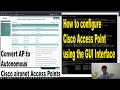 How To Configure Access Point Using The GUI/CLI Interface -Autonomous Cisco Aironet Mode - Part 02
