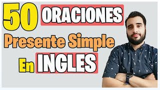 👍 Oraciones en Presente Simple en INGLES