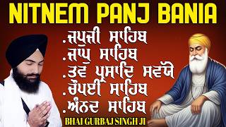 Nitnem Panj Bania Amritvela Path | Nitnem Bani 2026 | Bhai Gurbaj Singh Ji