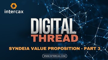 Syndeia Value Proposition Video | Part 3 | Digital Thread
