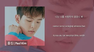 PAUL KIM ~ Dear Me (나를 사랑하지 않는 나에게 [Lirik Rom|Han|Indo]
