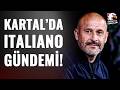 Takımımızda Vincenzo Italiano Sesleri! Önder Özen'den FLAŞ Hamle Geldi!
