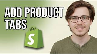 How to Add Tabs to Shopify Product Pages no Coding [2026 Tutorial for Beginners]