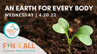 An Earth for Every Body Fun4All with Inclusion Matters by Shane's Inspiration