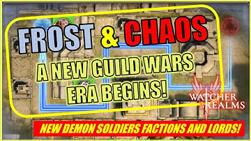 New Demon Soldiers, Factions & Lords Are Changing Guild Wars (GvG) | Watcher of Realms