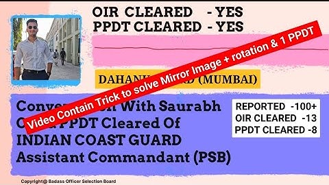 PSB EXPERIENCE -4 OF OIR & PPDT/ SAURABH /INDIAN COAST GUARD/ AC #SSB #PSB #ICG #OIR  #DEFENCE- 2022