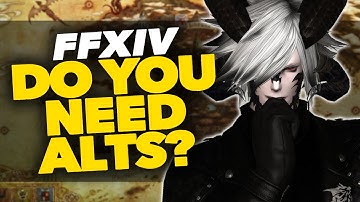 Do You Need Alts in FFXIV?