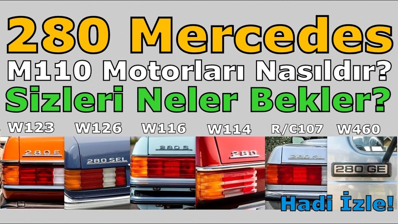 280 MERCEDES-BENZ M110 MOTORLARI ARTI EKSİ YÖNLERİ.
