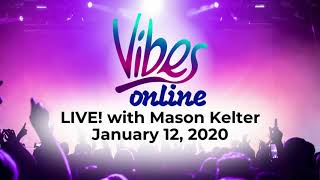 Vibes Online LIVE! | 01-12-20 Scope