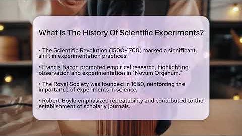 What Is The History Of Scientific Experiments? - Science Through Time
