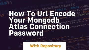 how to url encode your mongodb atlas connection password