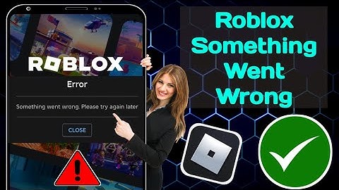 How to Fix Roblox Something Went Wrong Please Try Again Later Error While Login Problem 2025