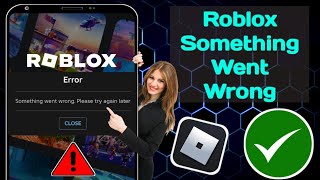 Celebrity How to Fix Roblox Something Went Wrong Please Try Again Later Error While Login Problem 2025 Net Worth