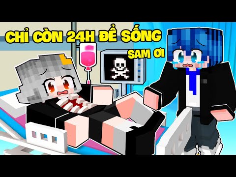 SAMMY NẾU CHỈ CÒN 24H ĐỂ SỐNG TRONG MINECRAFT | PHONG CẬN GIẢI CỨU SAMMY