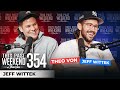 Jeff Wittek | This Past Weekend w/ Theo Von #354