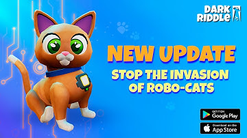 Dark Riddle. New Update. Stop the invasion of robo-cats 🔥🤖