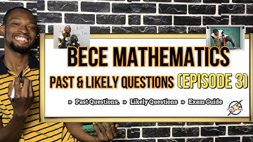 Junior Waec (BECE) Mathematics Past & Likely Questions | Episode 3