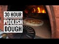 30 Hour Poolish Pizza Dough