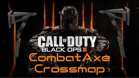 BO3 Crossmap Combat Axe Shot!