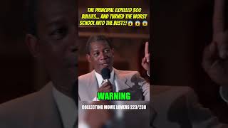 The Principal Expelled 300 Bullies... And Turned the Worst School Into the Best?!😱😱😱 #movierecap