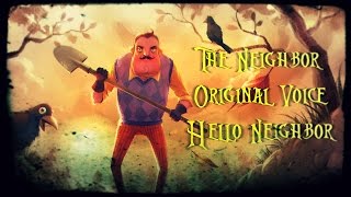 "The Neighbor" Original Voice (Hello Neighbor)