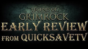 Early Review - Legend of Grimrock [QuickSaveTV]