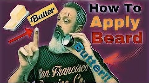 How To Apply Beard Butter!