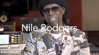 Interview: Nile Rodgers on meeting fans | Ticketmaster UK