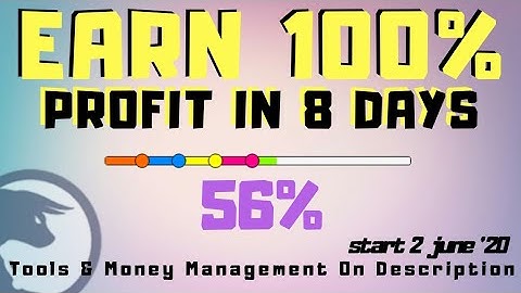 100% Profit in 8 Days | 56% Done | start 2 june 