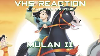 VHS REACTION To Mulan 2 VHS VHS REACTION To Mulan 2 VHS