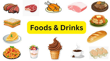 Top 50 Từ vựng về Đồ ăn và Thức uống bạn nên biết | Foods & Drinks Part 1