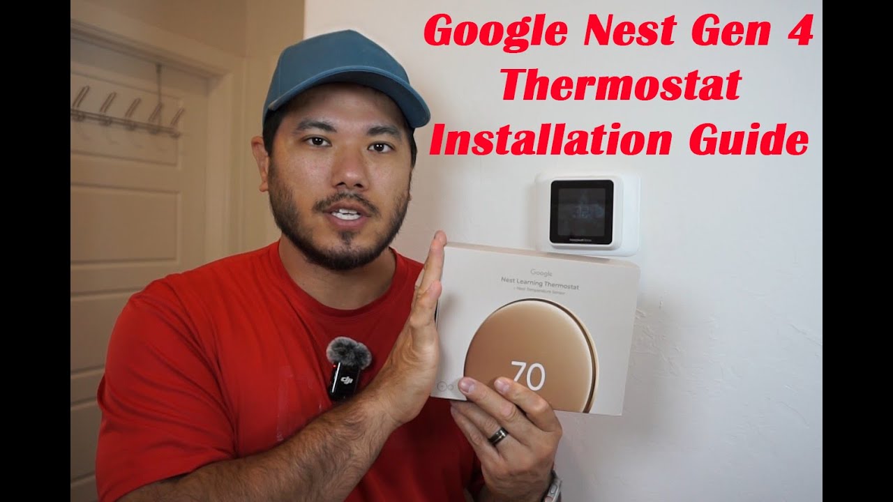 Google Nest Gen 4 Thermostat Installation Guide