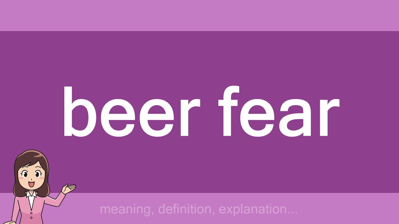 beer fear YouTube