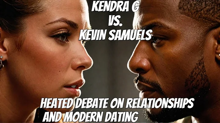 Kendra G vs. Kevin Samuels: Heated Debate on Relationships and Modern Dating