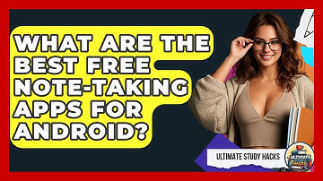 What Are The Best Free Note-taking Apps For Android? - Ultimate Study Hacks