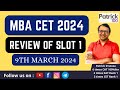 Review of mba cet slot 1 9th march  questions in slot 1  patrick dsouza