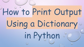How to Print Output Using a Dictionary in Python
