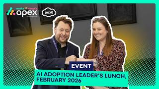 AI Adoption Leader's Lunch | 13th February 2026 | Apex Computing Services | Manchester