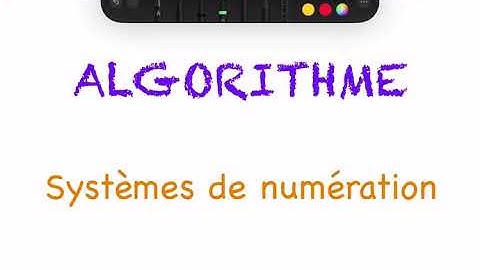 Algorithme 2e complément : Systèmes de numération