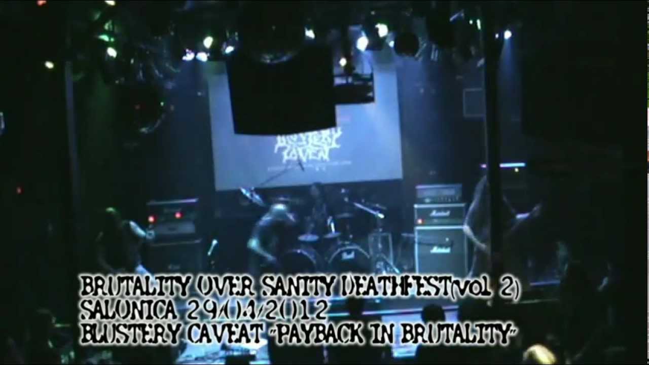 BRUTALITY OVER SANITY-BLUSTERY CAVEAT