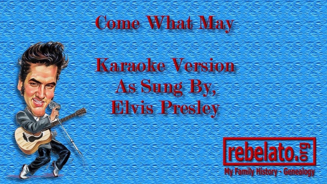 Come What May Karoke Male Version 35