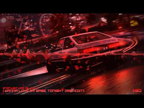 Stop Limit Line vs. Jilly - I Wanna Love My Babe Tonight (M5K Edit)