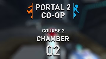 Portal 2 Co-op - Course 2 - Chamber 02 [Gameplay Walkthrough] 1080p 60 fps