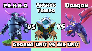 Dragon VS PEKKA VS Archer Tower | Clash of Clans
