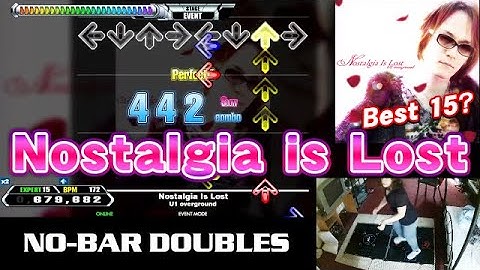 [NO BAR DDR] Nostalgia is Lost DOUBLE EXPERT 15 AA- | played by Extraordiberry (OutFox)