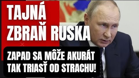 ODHALENÁ! Tajná zbraň Ruska z ktorej sa západ trasie!